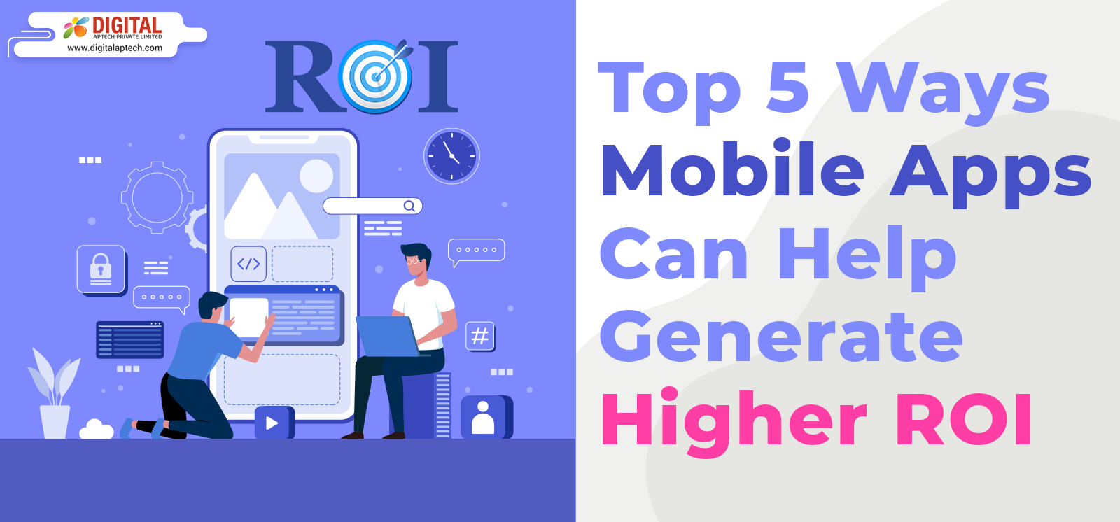 Top 5 Ways Mobile Apps Can Help Generate Higher ROI