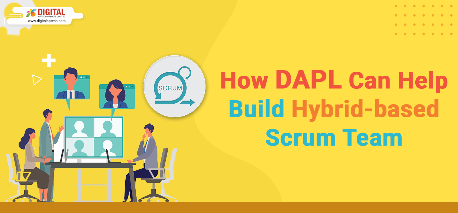 How DAPL Can Help Build Hybrid-based Scrum Team