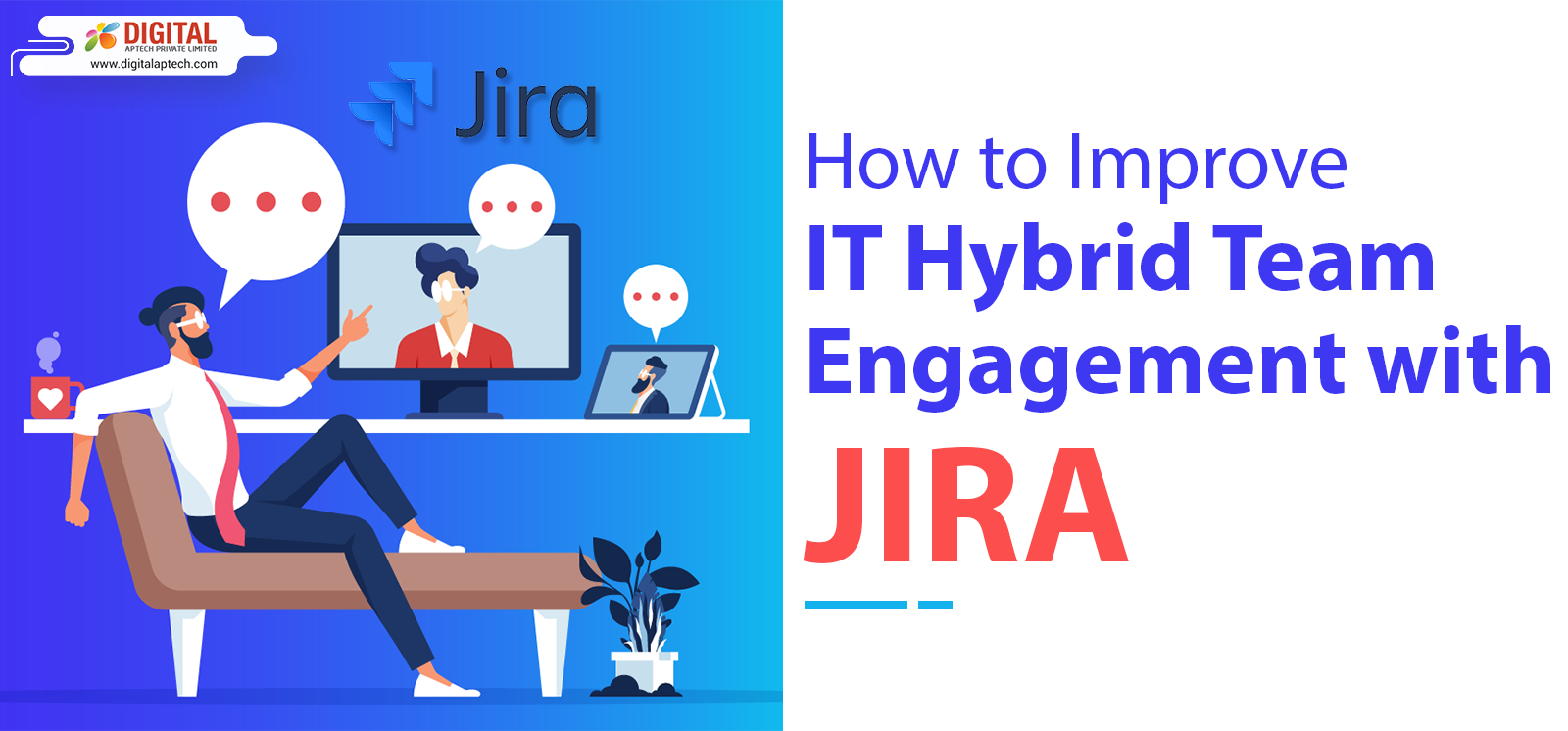 How to Improve IT Hybrid Team Engagement with JIRA