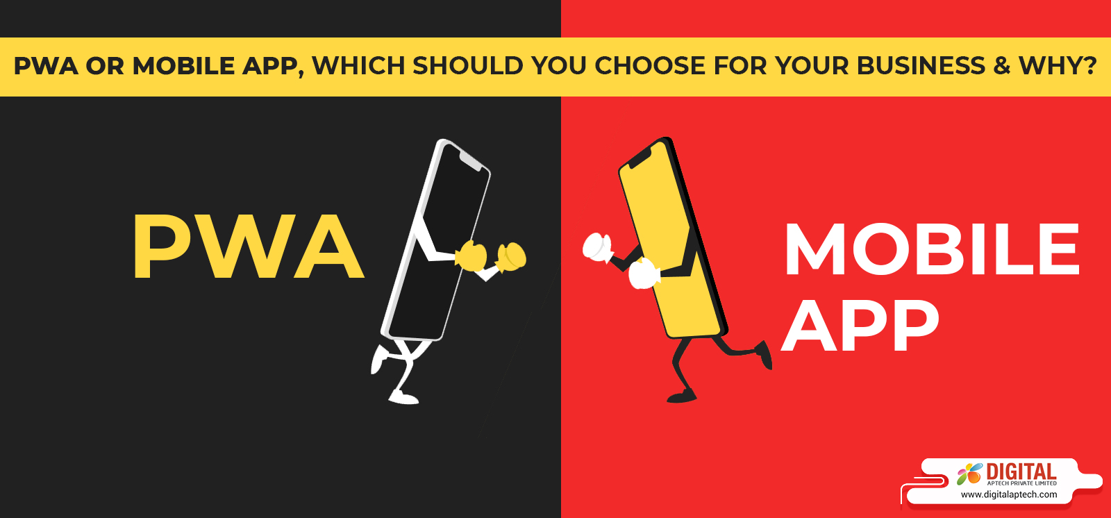 PWA or Mobile App, Which Should You Choose for Your Business & Why?