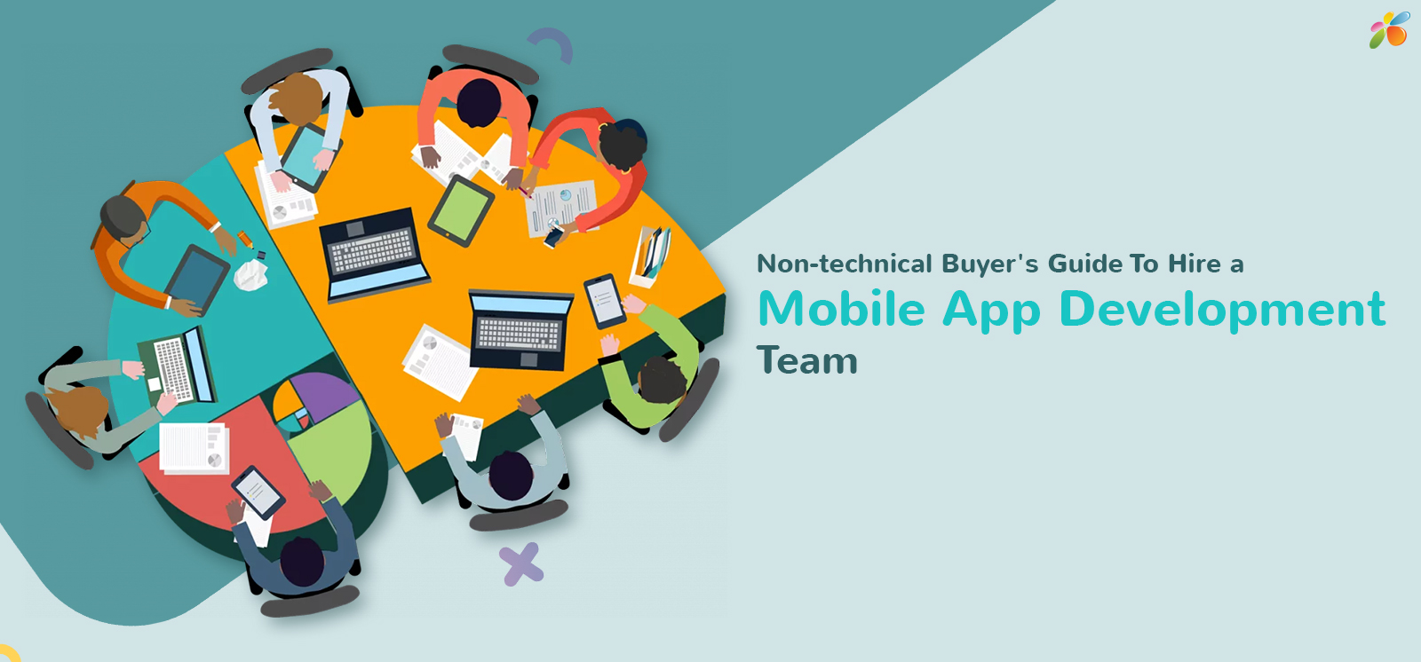 Non-technical Buyer’s Guide To Hire A Mobile App Development Team