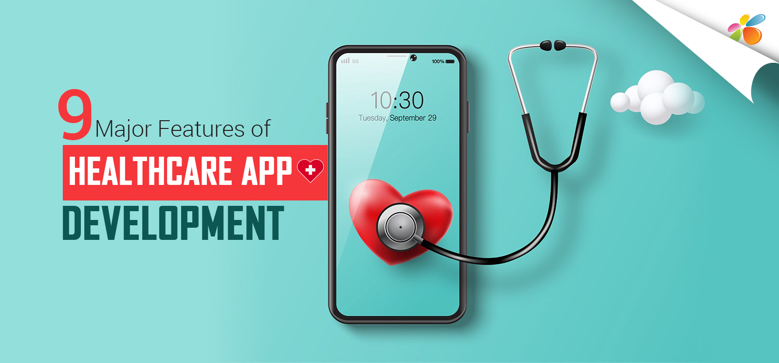 9 Major Features of Healthcare App Development