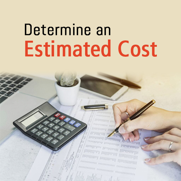 Determine an estimated cost