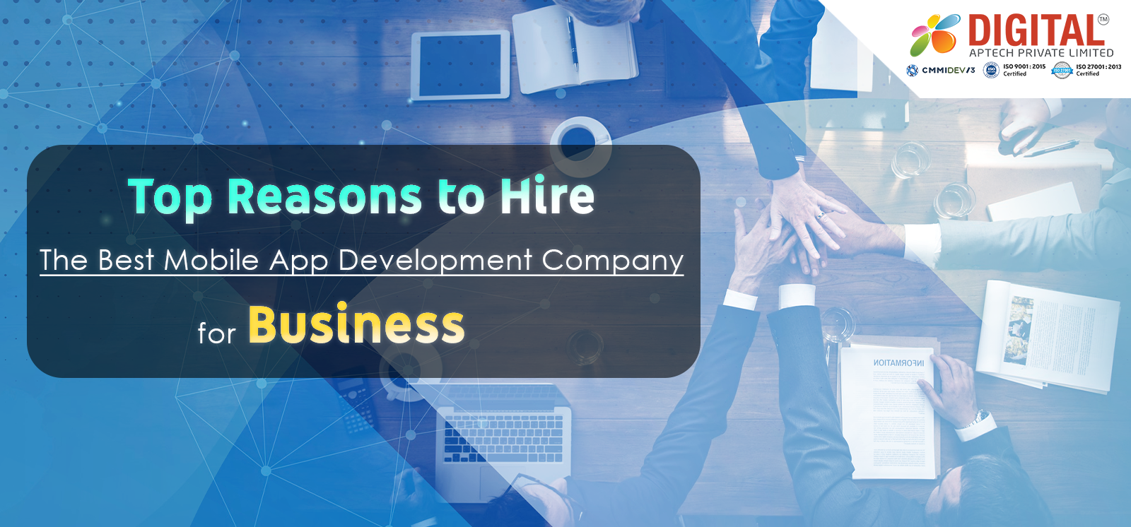 Top Reasons to Hire the Best Mobile App Development Company for Businesses