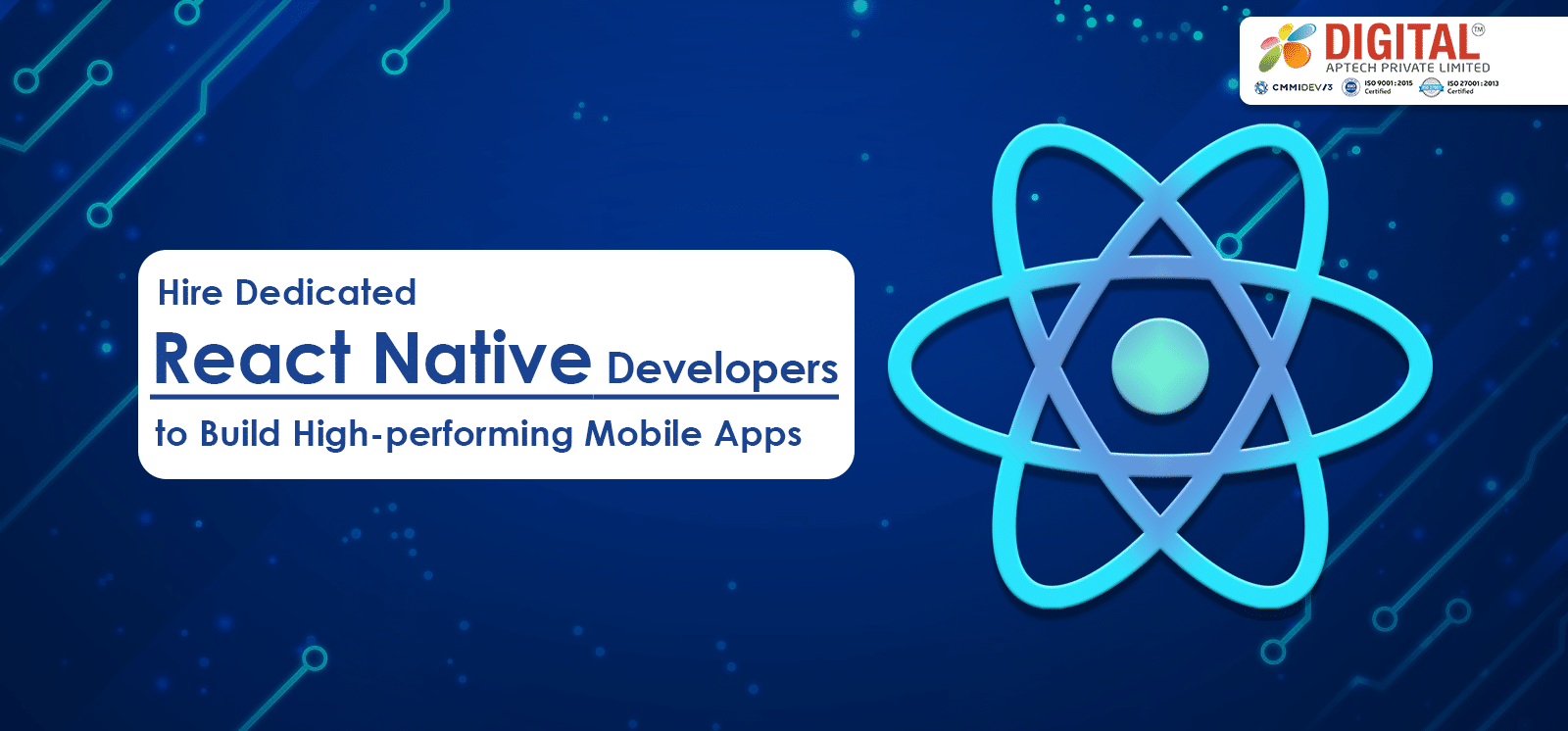 Hire Dedicated React Native Developers to Build High-performing Mobile Apps