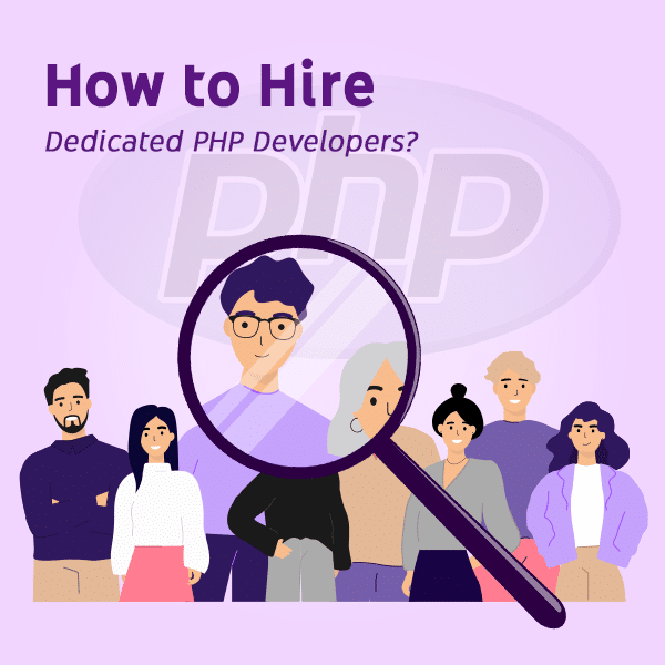 How to Hire Dedicated PHP Developers