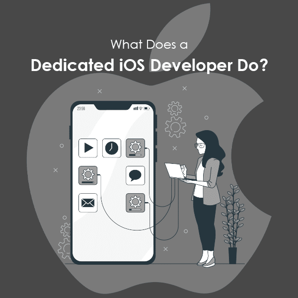 What Does a Dedicated iOS Developer Do