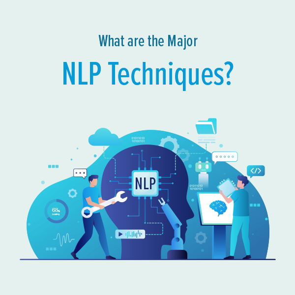 What are the major NLP Techniques
