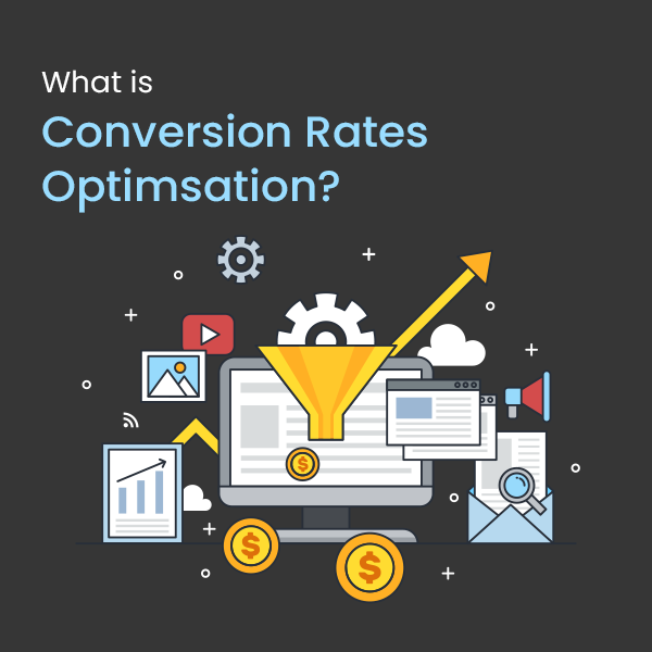 what is Conversion Rate Optimisation