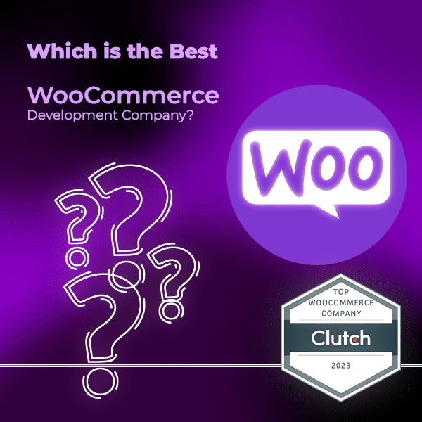 Which is the best Woocommerce Development Company