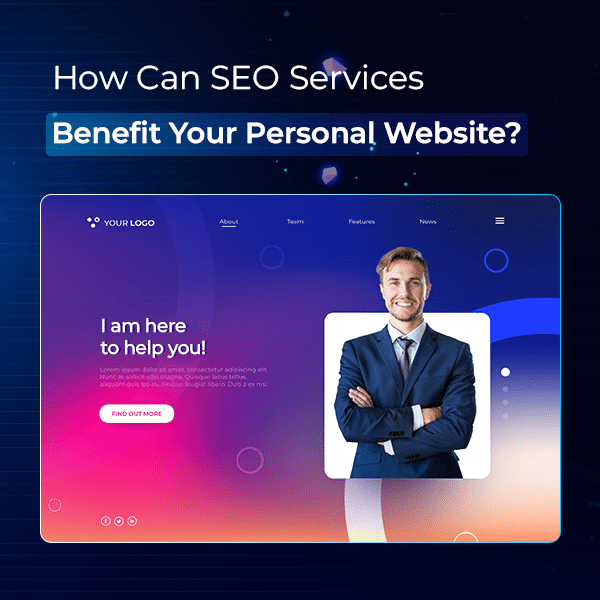 How Can SEO Services Benefit Your Personal Website