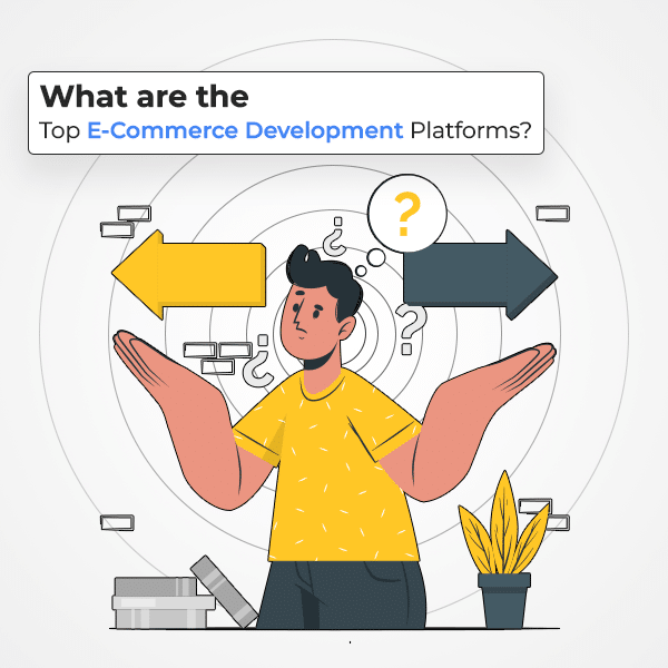 what are the top e-commerce development platforms