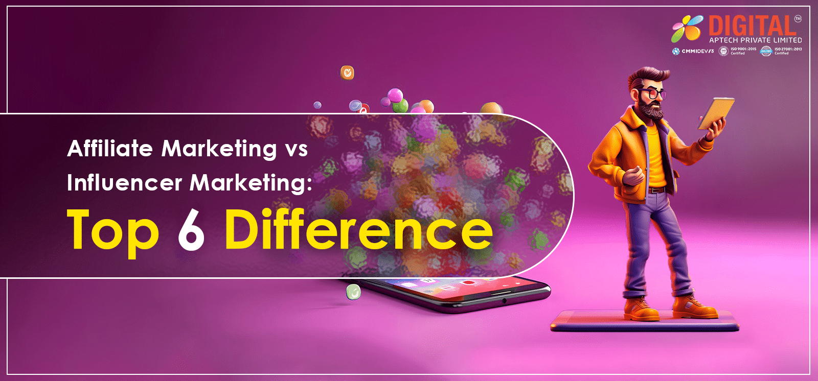 Affiliate Marketing vs Influencer Marketing: Top 6 Differences